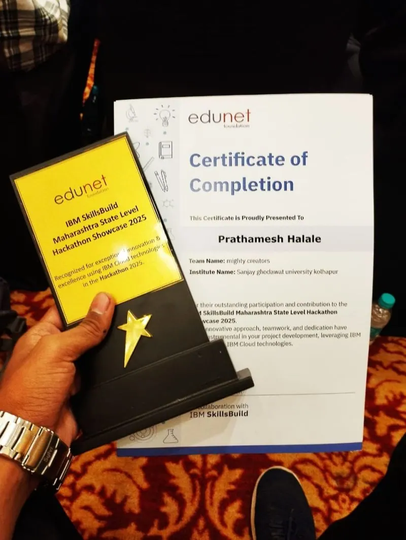 IBM SkillsBuild Maharashtra State Level Hackathon Showcase 2025 trophy and certificate of completion awarded to Prathamesh Halale, team Mighty Creators, Sanjay Ghodawat University Kolhapur